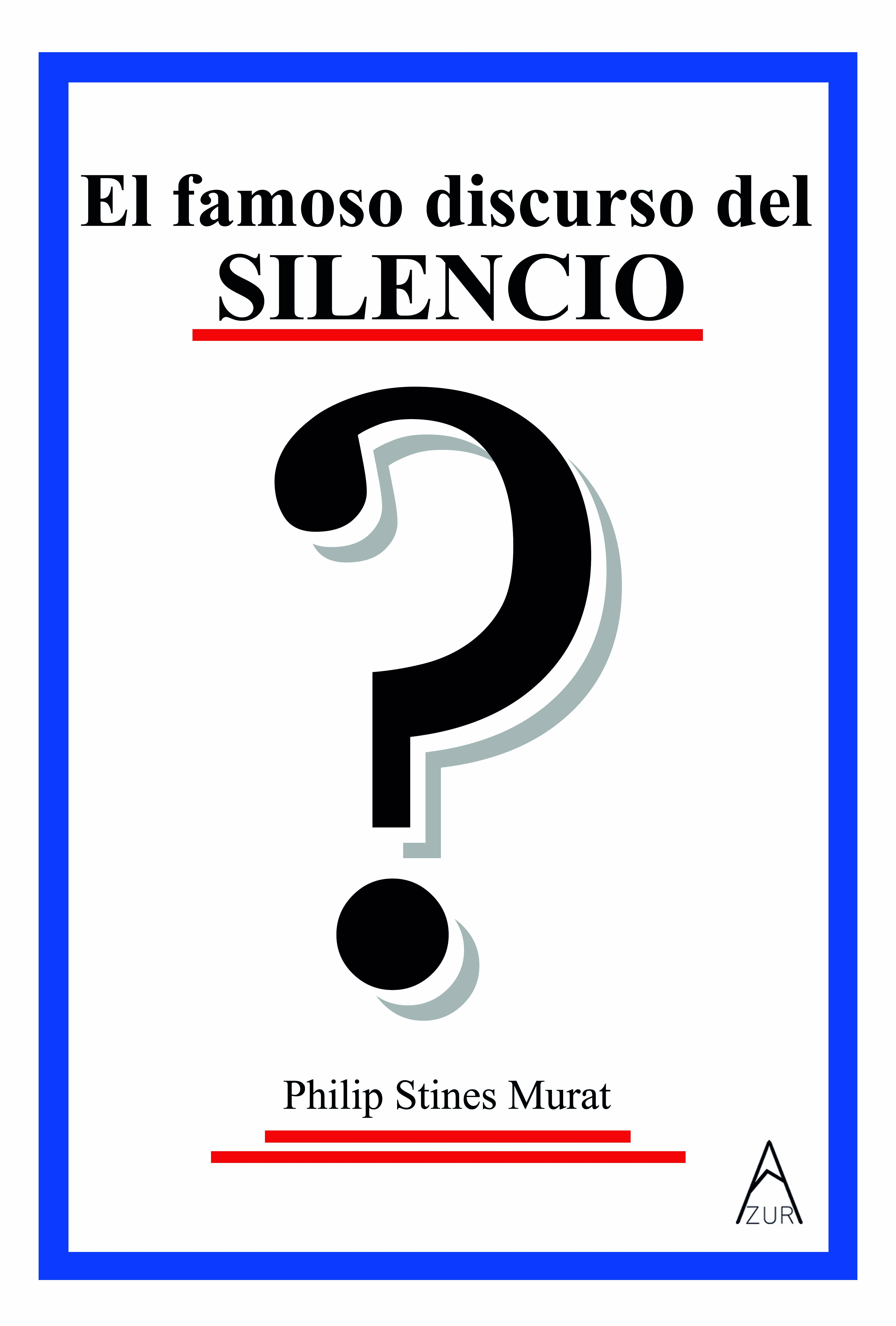 El famoso discurso del silencio